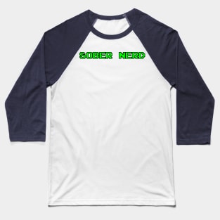 Sober Nerd Baseball T-Shirt